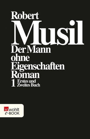 Der Mann ohne Eigenschaften I von Frisé,  Adolf, Musil,  Robert