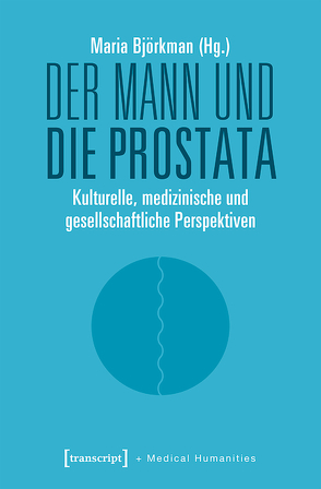 Der Mann und die Prostata von Björkman,  Maria