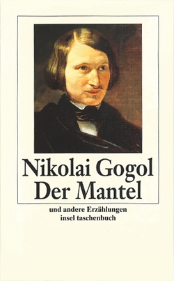 Der Mantel von Fritze-Hanschmann,  Ruth, Gogol,  Nikolai, Häusler,  Eugen, Häusler,  Frank, Karakas,  András