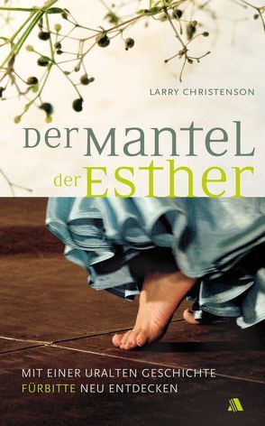 Der Mantel der Esther von Appel,  Dorothea, Christenson,  Larry