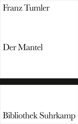 Der Mantel von Kubin,  Alfred, Paulick,  Otto, Schmidt-Dengler,  Wendelin, Tumler,  Franz