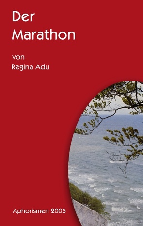 Der Marathon von Adu,  Regina