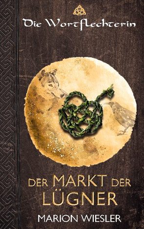 Der Markt der Lügner von Wiesler,  Marion