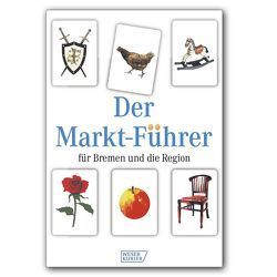 Der Markt-Führer für Bremen und die Region von Bremer Tageszeitungen AG