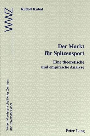 Der Markt für Spitzensport von Kubat,  Rudolf