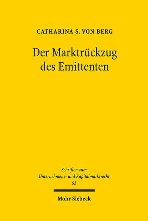 Der Marktrückzug des Emittenten von von Berg,  Catharina S.