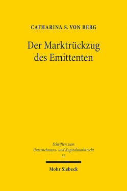 Der Marktrückzug des Emittenten von von Berg,  Catharina S.