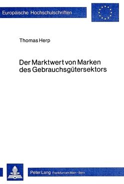 Der Marktwert von Marken des Gebrauchsgütersektors von Herp,  Thomas