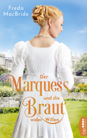 Der Marquess und die Braut wider Willen von MacBride,  Freda