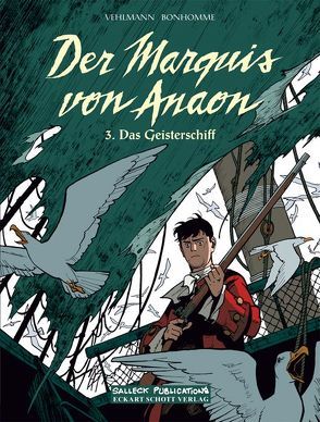 Der Marquis von Anaon von Bonhomme,  Matthieu, Surmann,  Martin, Vehlmann,  Fabien