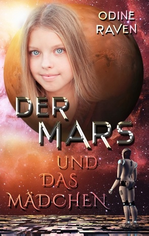 Der Mars und das Mädchen von Raven,  Odine