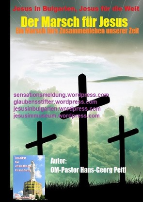 Der Marsch für Jesus von Peitl,  Hans-Georg