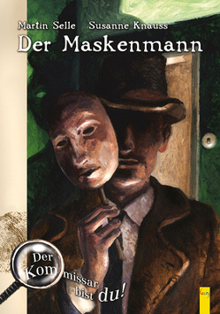 Der Maskenmann von Selle,  Martin, Weber,  Jens Maria