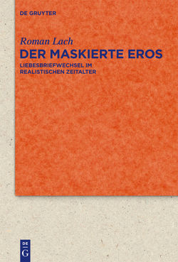 Der maskierte Eros von Lach,  Roman