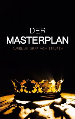 Der Masterplan von Graf von Staufen,  Aurelius