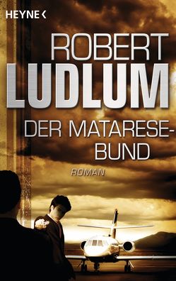 Der Matarese-Bund von Ludlum,  Robert, Nagel,  Heinz