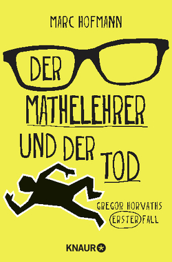 Der Mathelehrer und der Tod von Hofmann,  Marc