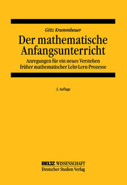 Der mathematische Anfangsunterricht von Krummheuer,  Götz