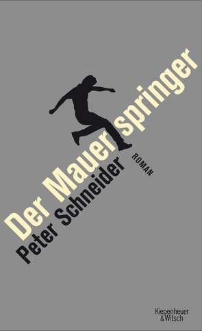 Der Mauerspringer von Schneider,  Peter