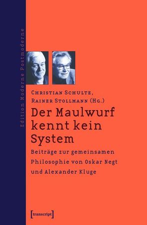 Der Maulwurf kennt kein System von Schulte,  Christian, Stollmann,  Rainer