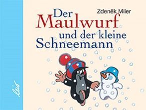 Der Maulwurf und der kleine Schneemann (Mini) von Doskocilova,  Hana, Miler,  Zdeněk