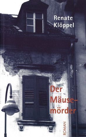 Der Mäusemörder von Kloeppel,  Renate