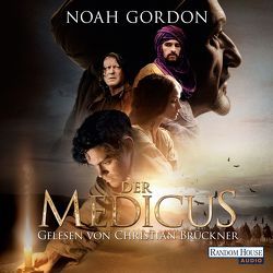 Der Medicus von Brückner,  Christian, Gordon,  Noah, Wasel,  Ulrike