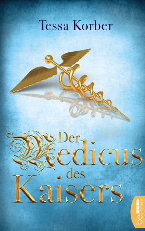 Der Medicus des Kaisers von Korber,  Tessa