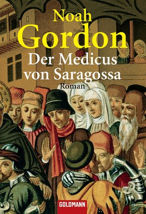 Der Medicus von Saragossa von Berr,  Klaus, Gordon,  Noah