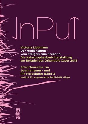 Der Mediensturm – vom Ereignis zum Szenario von Lippmann,  Victoria