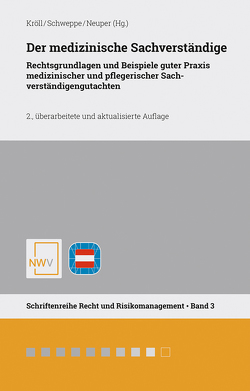 Der medizinische Sachverständige von Kröll,  Wolfgang, Neuper,  Oliver, Schweppe,  Peter