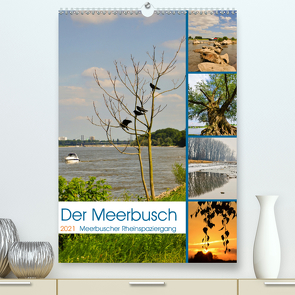 Der Meerbusch – Meerbuscher Rheinspaziergang (Premium, hochwertiger DIN A2 Wandkalender 2021, Kunstdruck in Hochglanz) von Hackstein,  Bettina