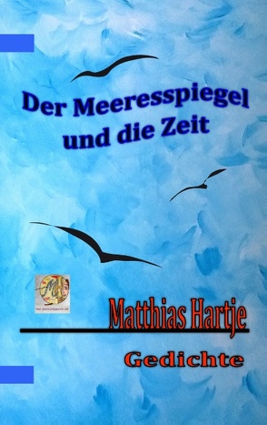 Der Meeresspiegel und die Zeit von Hartje,  Matthias