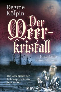 Der Meerkristall von Kölpin,  Regine