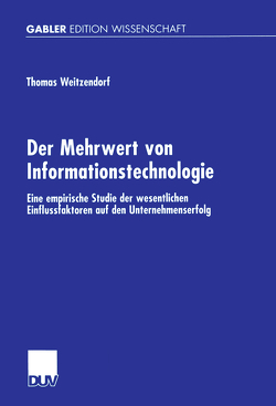 Der Mehrwert von Informationstechnologie von Weitzendorf,  Thomas