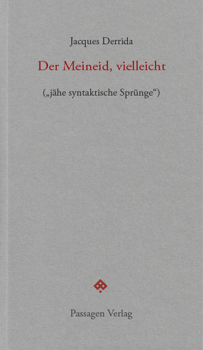 Der Meineid, vielleicht von Derrida,  Jacques, Engelmann,  Peter, von der Osten,  Esther