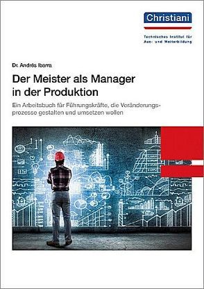 Der Meister als Manager in der Produktion von Ibarra,  Andrés