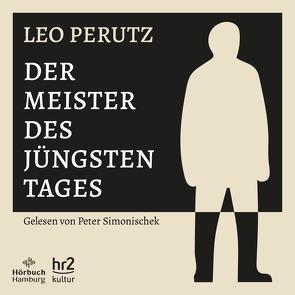 Der Meister des Jüngsten Tages von Perutz,  Leo, Simonischek,  Peter