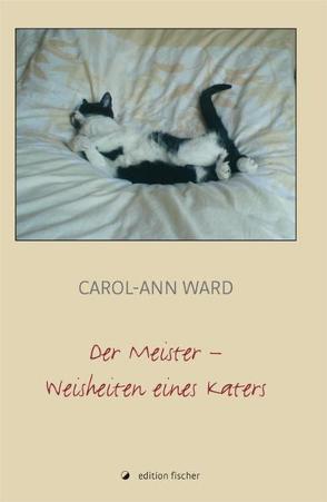 Der Meister – Weisheiten eines Katers von Ward,  Carol-Ann