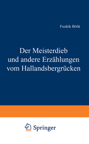 Der Meisterdieb und andere Erzählungen vom Hallandsbergrücken von Böök,  Fredrik