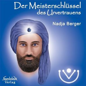 Der Meisterschlüssel des Urvertrauens von Berger,  Nadja