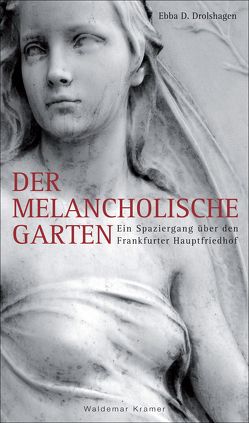 Der melancholische Garten von Drolshagen,  Ebba