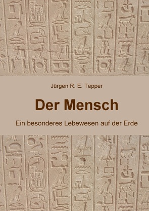 Der Mensch von Tepper,  Jürgen R. E.