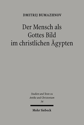 Der Mensch als Gottes Bild im christlichen Ägypten von Bumazhnov,  Dmitrij