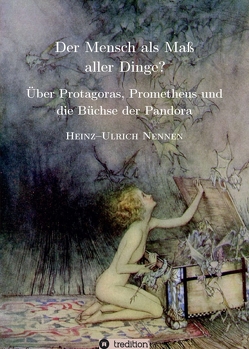 Der Mensch als Maß aller Dinge? von Nennen,  Heinz-Ulrich