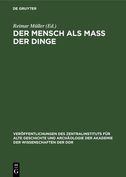 Der Mensch als Mass der Dinge von Müller,  Reimar