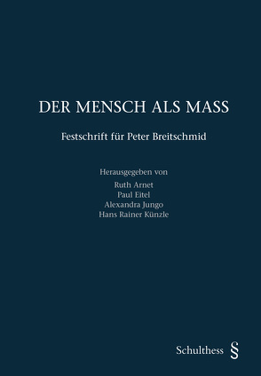 DER MENSCH ALS MASS von Arnet,  Ruth, Eitel,  Paul, Jungo,  Alexandra, Künzle,  Hans Rainer