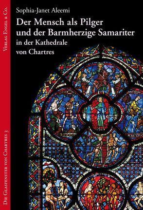 Der Mensch als Pilger und der Barmherzige Samariter in der Kathedrale von Chartres von Aleemi,  Sophia-Janet