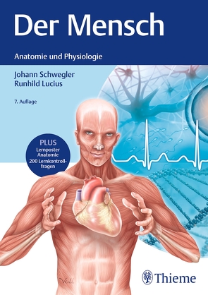 Der Mensch – Anatomie und Physiologie von Lucius,  Runhild, Schwegler,  Johann S.