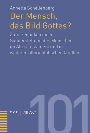 Der Mensch, das Bild Gottes? von Schellenberg,  Annette